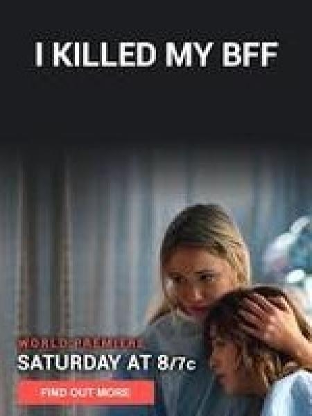 I Killed My Bff 2015 Full Movie Watch In Hd Online For Free 1 Movies Website